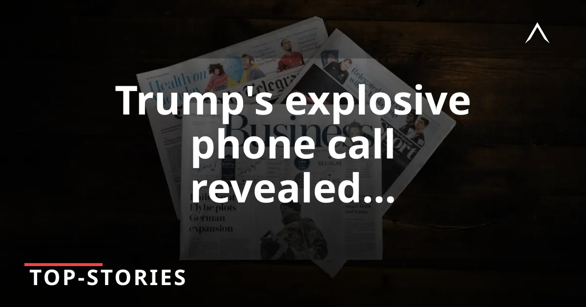 Trump's Fiery Call with Netanyahu Exposed