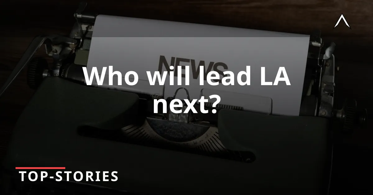 LA Mayoral Election 2026: Who Will Win?