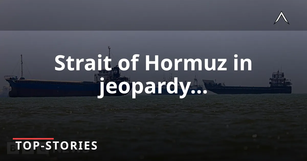 Iran Closes Strait of Hormuz Amid Israel-Lebanon Tensions