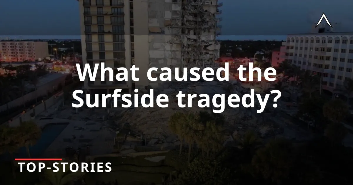 New Findings on Surfside Condo Collapse Revealed