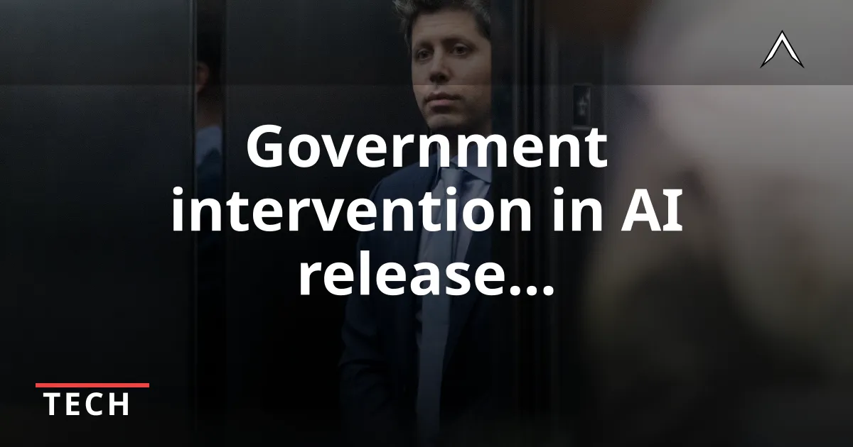 OpenAI's GPT 5.6 Release Delayed by Government Pressure