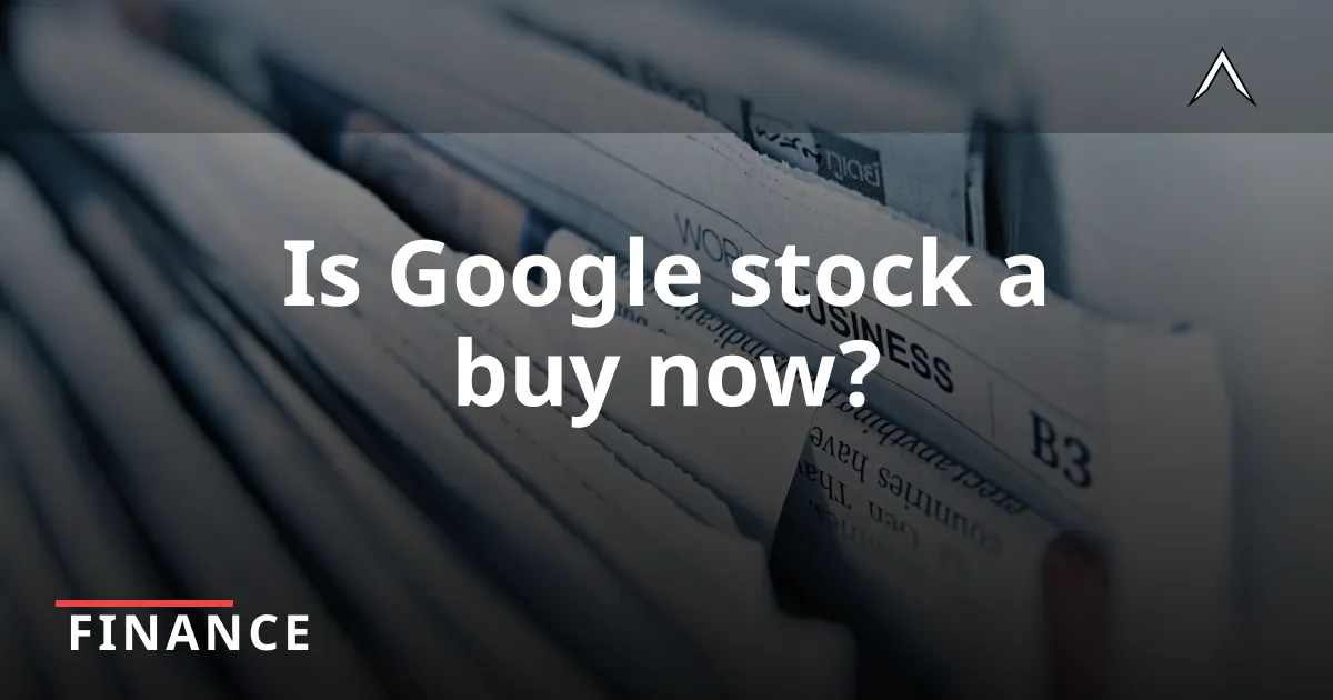 Google Stock: What Investors Need to Know Now