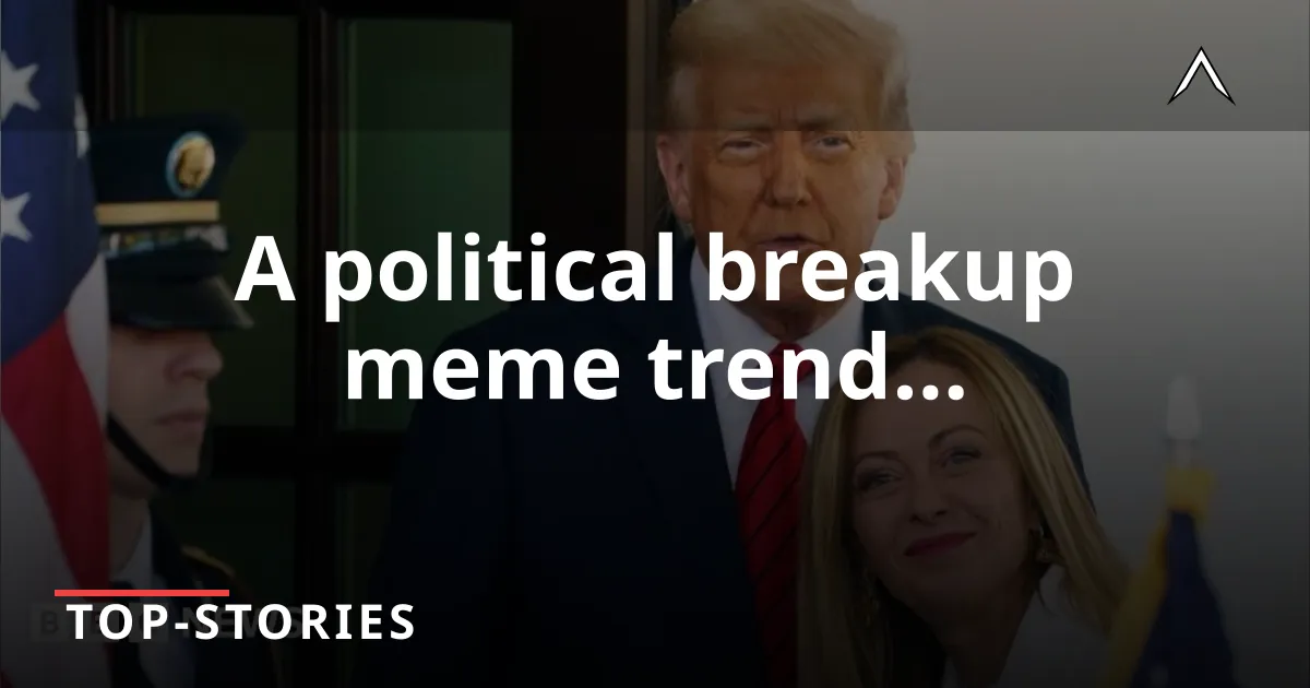 Meloni and Trump: A Political Breakup Unfolds